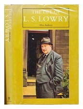 Andrews,Allen das Leben Des L.S.Lowry ,1887-1976 /Allen Andrews 1977 First