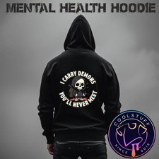 "I CARRY DEMONS YOU'LL NEVER