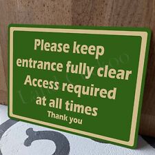 Please Keep Entrance Fully