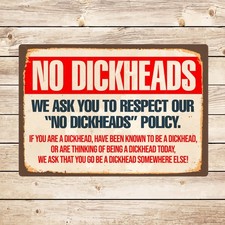 No Dickheads Funny Sign -