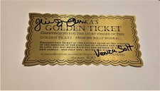 Golden ticket signed veruca - signed,