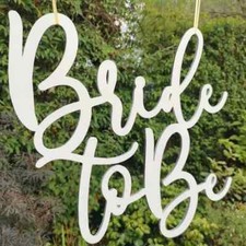 Bride to be - Wooden MDF sign
