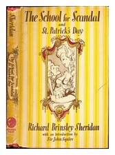 SHERIDAN, RICHARD BRINSLEY (1751-1816). The school for scandal : and St. Patrick