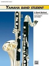 Yamaha Band Student, Book 2 Clarinet Book B-flat Bass Clarinet By Sandy Feldstei