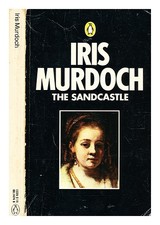 Murdoch, Iris The sandcastle : a novel / by Iris Murdoch 1977 Paperback