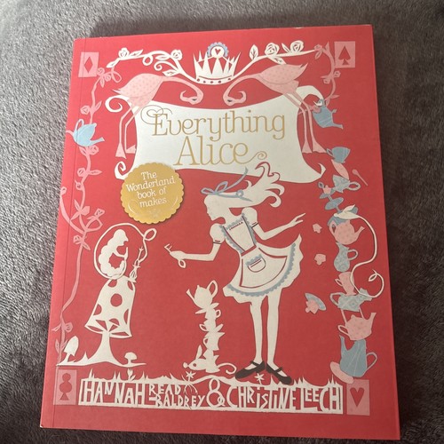 Everything alice the - everything,