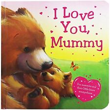 I Love You Mummy