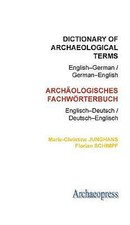 Dictionary of Archaeological Terms: English-German/ German-English by...