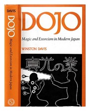 Davis, Winston 1939- Dojo : magic and exorcism in modern Japan / Winston Davis 1