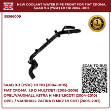 NEW COOLANT WATER PIPE FRONT FOR FIAT CROMA, SAAB 9-3 (YS3F) 1.9 TID 2004 -2015