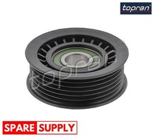 DEFLECTION/GUIDE PULLEY, V-RIBBED BELT FOR FORD VOLVO TOPRAN 304 468