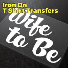 Iron On Transfer Wife To Be