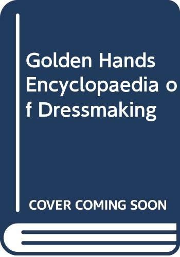 Golden hands encyclopaedia - golden, of
