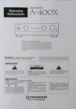 Pioneer A-400X - Stereo Amplifier - Operating Instructions - USER MANUAL 