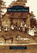 Woodland Park - Paperback NEW Ute Pass Histor June 23, 2010