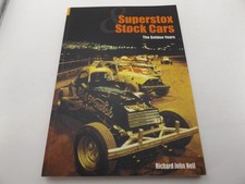 SUPERSTOX & STOCK CARS THE GOLDEN YEARS - RICHARD JOHN NEIL - 2005 PB BOOK