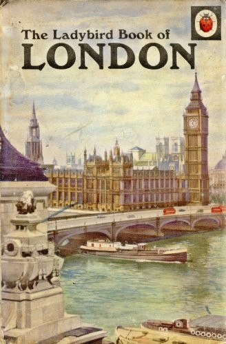 The ladybird book london - ladybird,