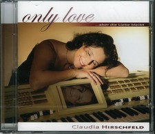 CLAUDIA HIRSCHFELD - Only Love CD [NEW & SEALED] Wersi Louvre Organ