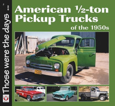 American 1/2-ton Pickup Trucks of the 1950s (Those Were - Paperback NEW Norm Mor
