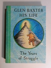 Glen Baxter His Life The Years of Struggle 1983 SIGNED illustrated hardback