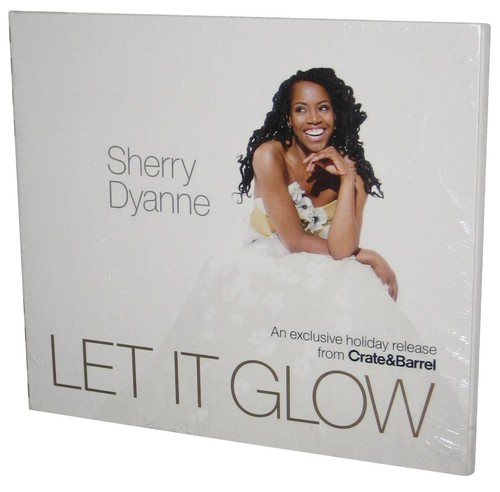 Sherry dyanne let glow - dyanne, it