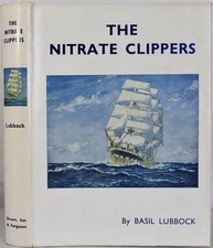 Lubbock NITRATE CLIPPERS. Chile Saltpeter Trade Windjammers Atlantic Sailing