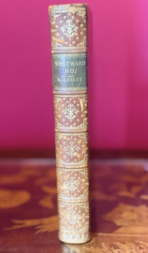 Charles kingsley westward - westward, ho