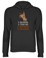 Funny Rodeo Bull Riding Hoodie Mens Womens I Prefer 8 Seconds Cowboy Top Gift