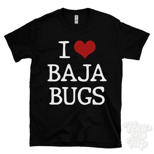 Love baja bugs - i,