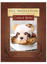 Love, Dreams & Bears hardbook book by Charlie Bears -... by Charlotte Morris, Wi