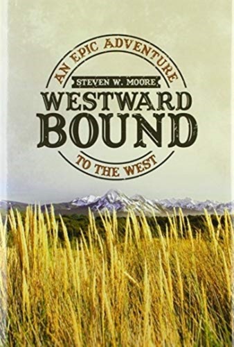 Westward bound epic - bound:,