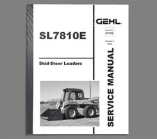 GEHL SL7810E Skid Steer Loader Shop Service Repair Manual - 917228