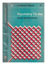 Stafford-Clark, David Psychiatry Today 1963 Paperback