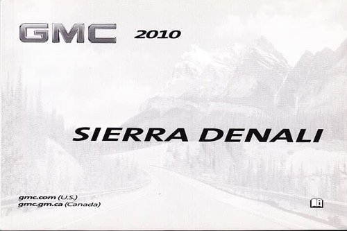 2010 gmc sierra denali owners - denali,