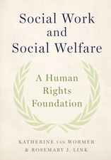 Social Work and Social Welfare A Human Rights  by Katherine Van Wormer PAPERBACK