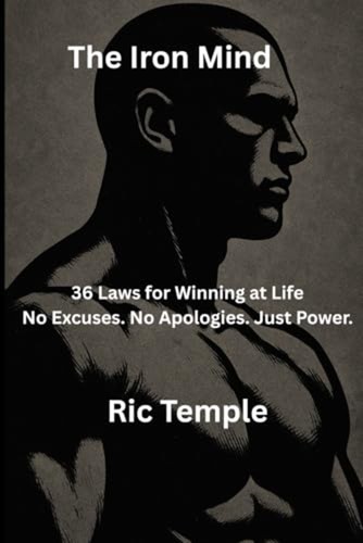 The iron mind laws for - the,