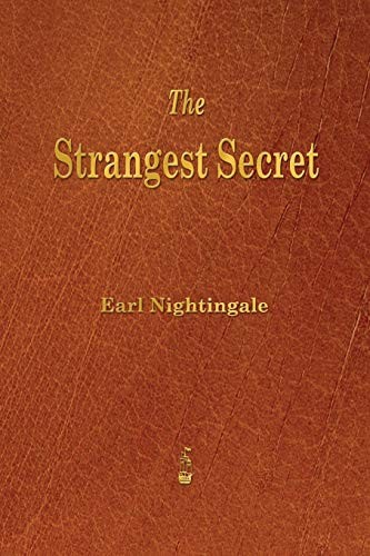 The strangest secret - the, by