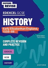 GCSE Edexcel History: Early Elizabethan England, 1558-88 (Oxford