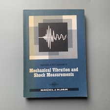 Mechanical Vibration and Shock Measurements -  Bruel & Kjaer