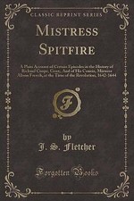 Mistress Spitfire, J. S. Fletcher,  Paperback
