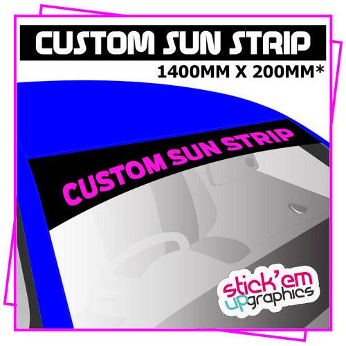 Custom sunstrip fits any car - custom,