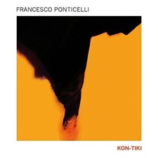 FRANCESCO PONTICELLI - KON-TIKI   CD NEU 