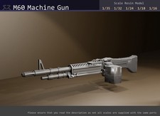 M60 Machine Gun - 1/35, 1/32, 1/24, 1/18, 1/16 resin model