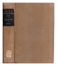 Folsom, George History Of Saco And Biddeford, With Notices Of Other Early Settle