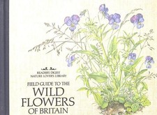 FIELD GUIDE TO THE WILD FLOWERS OF BRITAIN. - No Author.
