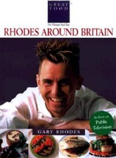 Rhodes Around Britain (Great Foods) - Paperback By Rhodes, Gary - GOOD