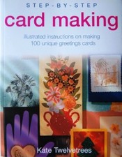 Step-By-Step Card Making-Kate Twelvetrees