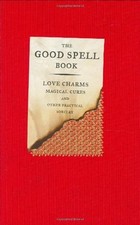 The Good Spell Book: Love