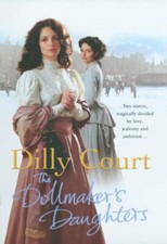 The Dollmaker's Daughters Hardcover Dilly Court