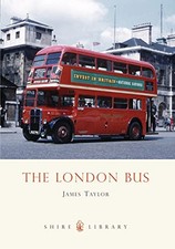 The London Bus (Shire Library) by Taylor, James Paperback Book The Cheap Fast